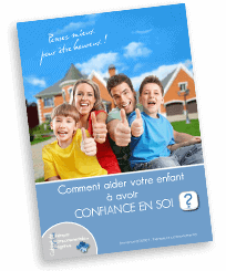 Comment aider votre enfant à avoir confiance en lui 1